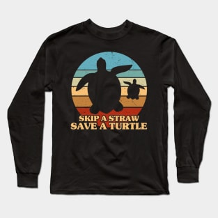 Skip a Straw Save a Turtle for Earthday - Vintage Retro Design T Shirt Long Sleeve T-Shirt